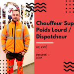 Hervé, Chauffeur super poids lourd